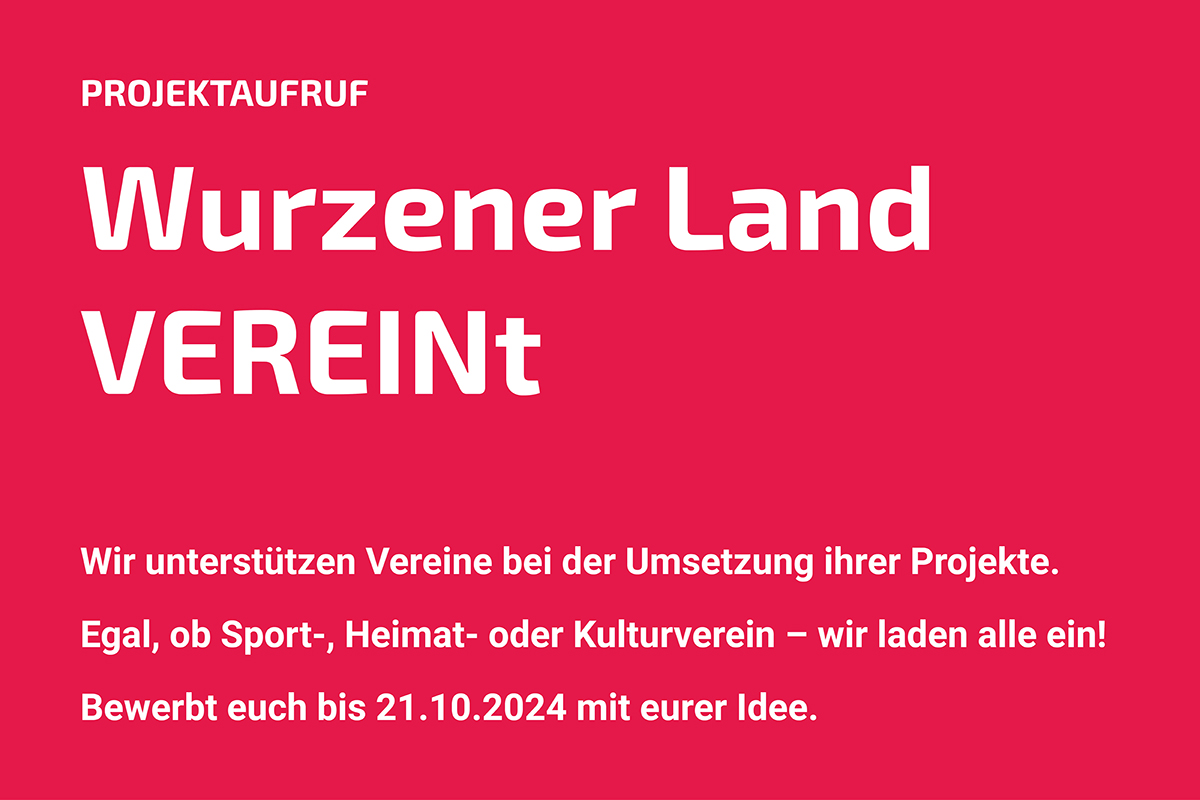 Projektaufruf Wurzener Land VEREINt